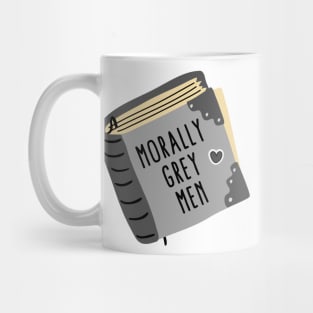 Morally grey men Mug